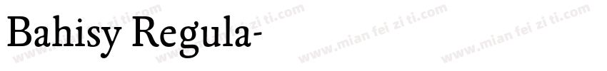 Bahisy Regula字体转换